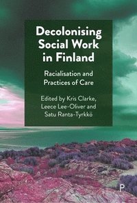 bokomslag Decolonising Social Work in Finland