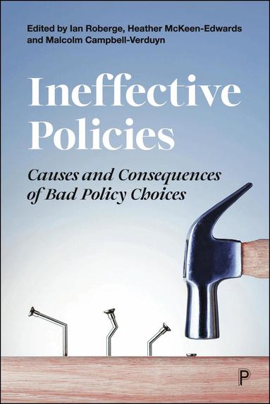 Ian Roberge, Heather McKeen-Edwards, Malcolm Campbell-Verduyn - Ineffective Policies, Häftad
