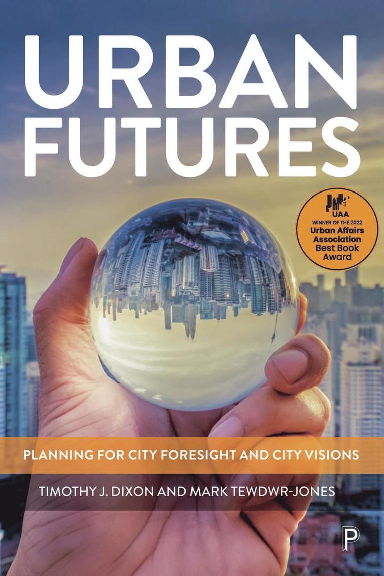 Timothy J. Dixon, Mark Tewdwr-Jones, Timothy J Dixon - Urban Futures, Häftad
