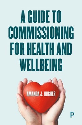 bokomslag Guide to Commissioning Health and Wellbeing Services