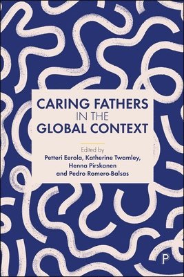 Caring Fathers in the Global Context 1