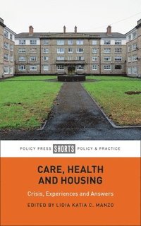 bokomslag Care, Health and Housing