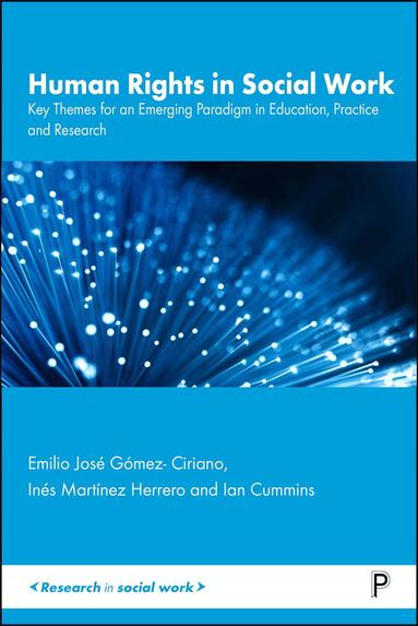 Emilio José Gómez-Ciriano, Inés Martínez-Herrero, Ian Cummins - Human Rights in Social Work, Inbunden
