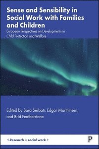 bokomslag Sense and Sensibility in Social Work with Families and Children