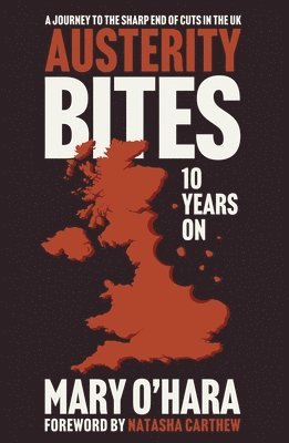 Mary O'Hara - Austerity Bites 10 Years On, Häftad. Tillgänglighet: Lägg i varukorg