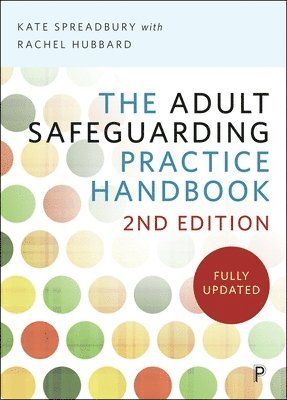 bokomslag The Adult Safeguarding Practice Handbook 2e