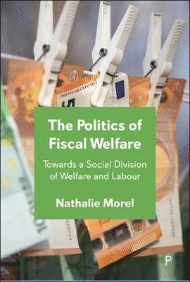 The Politics of Fiscal Welfare 1