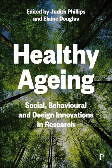 Judith Phillips, Elaine Douglas - Healthy Ageing, Häftad