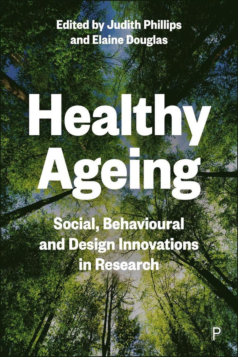 Judith Phillips, Elaine Douglas - Healthy Ageing, Häftad
