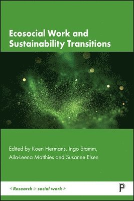 Ecosocial Work and Sustainability Transitions 1