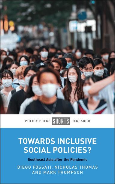 Diego Fossati, Nicholas Thomas, Mark Thompson - Towards Inclusive Social Policies?, Häftad