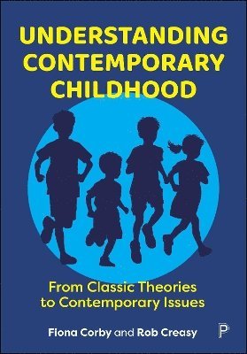 bokomslag Understanding Contemporary Childhood