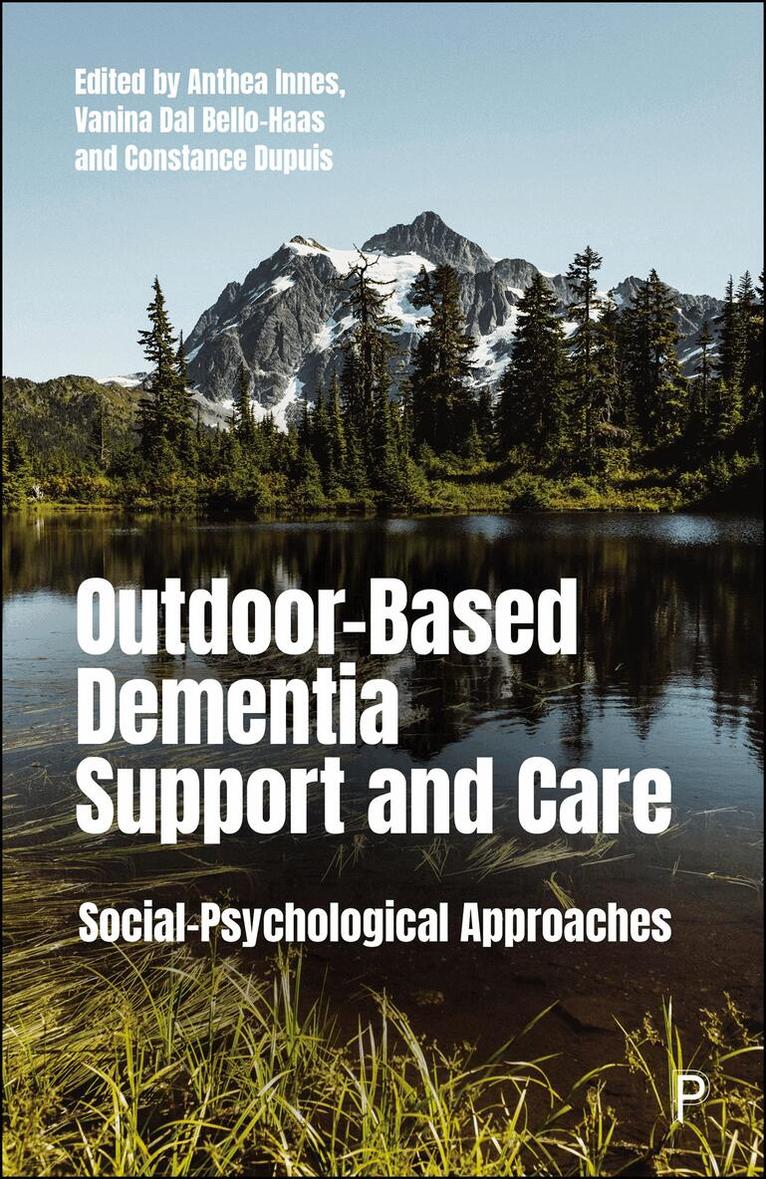 Anthea Innes, Vanina Dal Bello-Haas, Constance Dupuis - Outdoor-Based Dementia Support and Care, Häftad. Tillgänglighet: Kommande