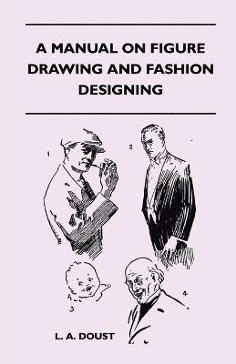 A Manual on Figure Drawing and Fashion Designing 1