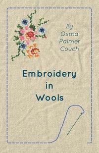 bokomslag Embroidery in Wools