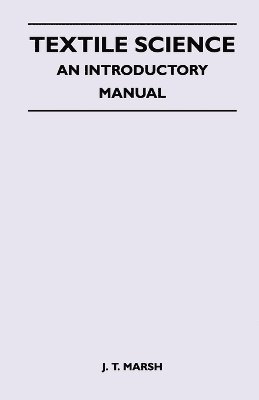 bokomslag Textile Science - An Introductory Manual