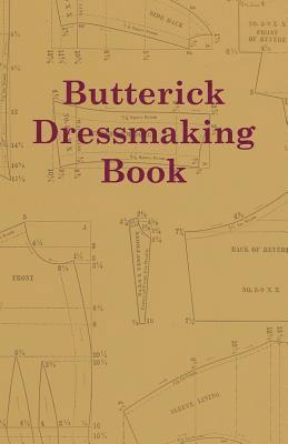 Anon, Anon, - Butterick Dressmaking Book, Häftad