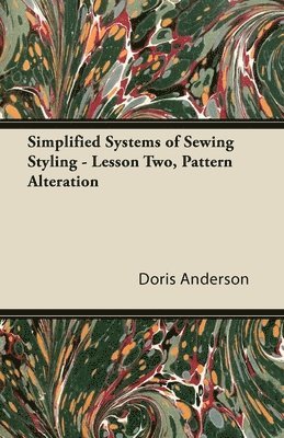 Simplified Systems of Sewing Styling - Lesson Two, Pattern Alteration 1