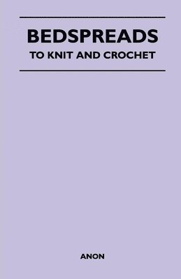 Bedspreads - To Knit and Crochet 1