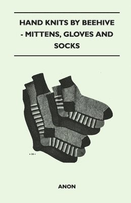 bokomslag Hand Knits by Beehive - Mittens, Gloves and Socks