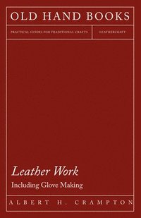 bokomslag Leather Work - Including Glove Making