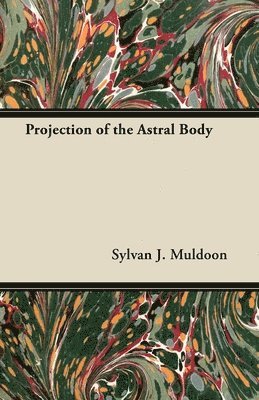 Projection of the Astral Body 1