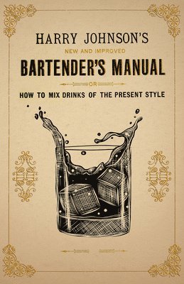 Harry Johnson - New and Improved Bartender's Manual, Häftad