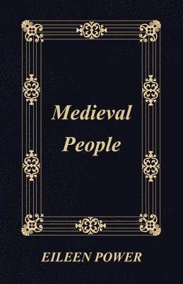 Eileen Power - Medieval People, Häftad