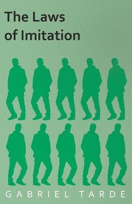 Gabriel Tarde - Laws of Imitation, Häftad