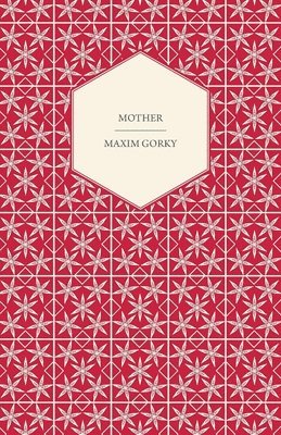 Maxim Gorky - Mother, Häftad