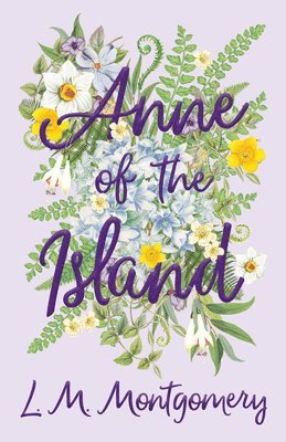 L. M. Montgomery - Anne of the Island, Häftad
