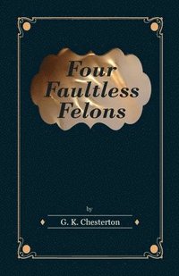 bokomslag Four Faultless Felons