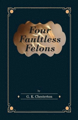 Four Faultless Felons 1