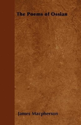 James Macpherson - Poems of Ossian, Häftad
