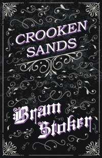 bokomslag Crooken Sands (Fantasy and Horror Classics)