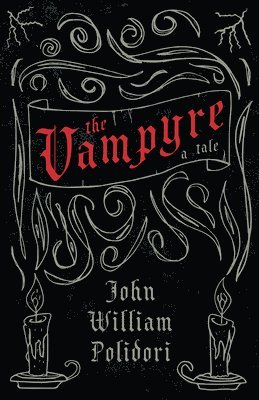 John William Polidori - Vampyre (Fantasy and Horror Classics), Häftad