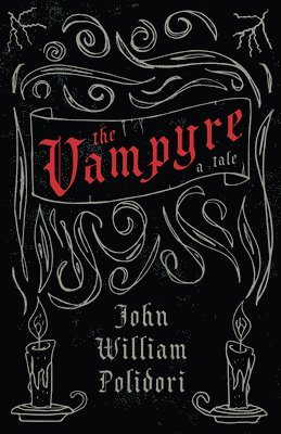 bokomslag The Vampyre (Fantasy and Horror Classics)