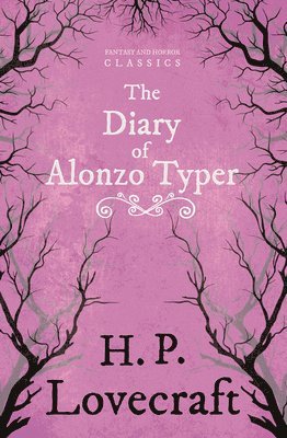 Diary of Alonzo Typer (Fantasy and Horror Classics)