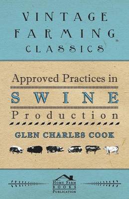 bokomslag Approved Practices in Swine Production