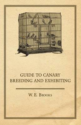 bokomslag Guide to Canary Breeding and Exhibiting