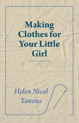 Making Clothes for Your Little Girl 1