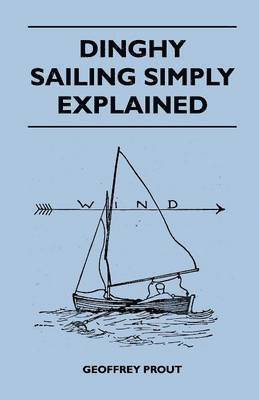 bokomslag Dinghy Sailing Simply Explained