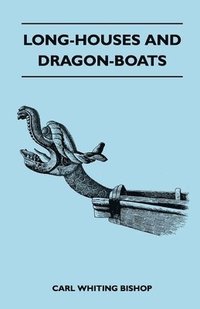 bokomslag Long-Houses and Dragon-Boats