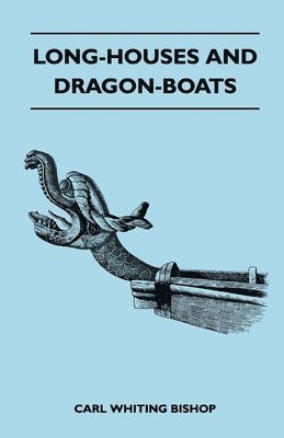 Long-Houses and Dragon-Boats 1