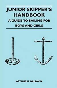 bokomslag Junior Skipper's Handbook - A Guide to Sailing for Boys and Girls