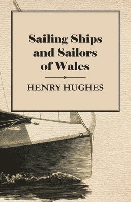 bokomslag Sailing Ships and Sailors of Wales