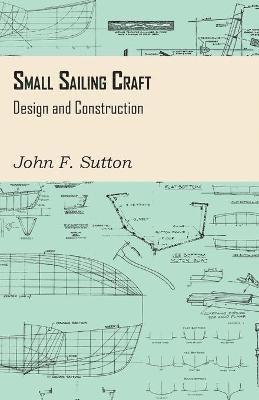 bokomslag Small Sailing Craft - Design and Construction