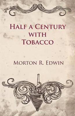 Half a Century With Tobacco 1