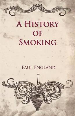 bokomslag A History of Smoking