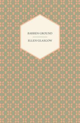 Ellen Glasgow - Barren Ground, Häftad